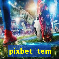 pixbet tem pagamento antecipado